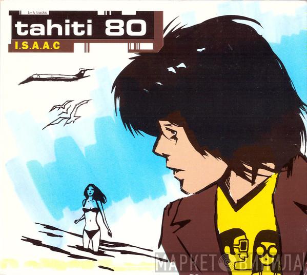 Tahiti 80 - I.S.A.A.C