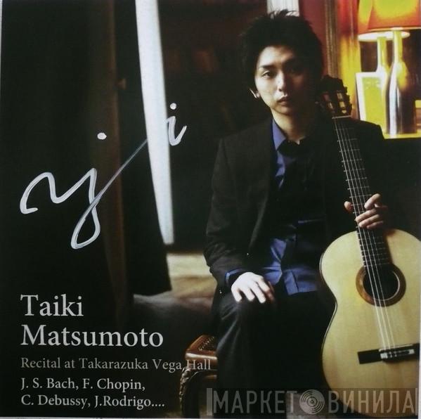  Taiki Matsumoto  - Recital At Takarazuka Vega Hall