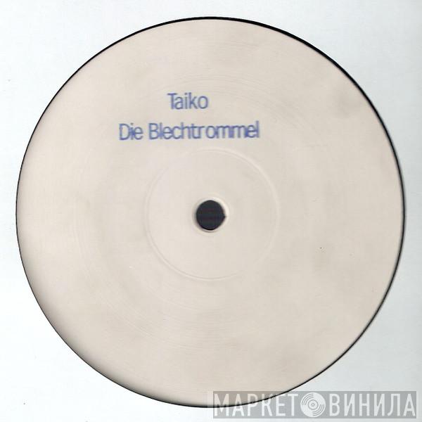 Taiko - Die Blechtrommel