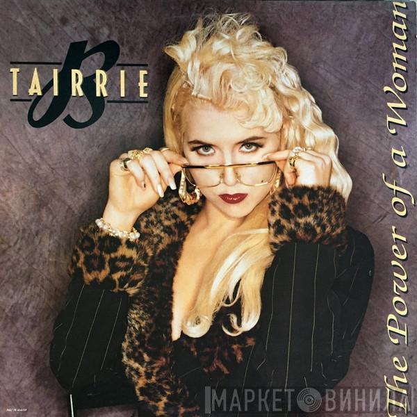 Tairrie B. - The Power Of A Woman