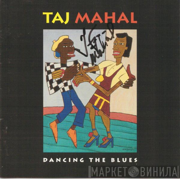 Taj Mahal  - Dancing The Blues