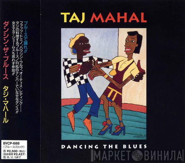  Taj Mahal  - Dancing The Blues