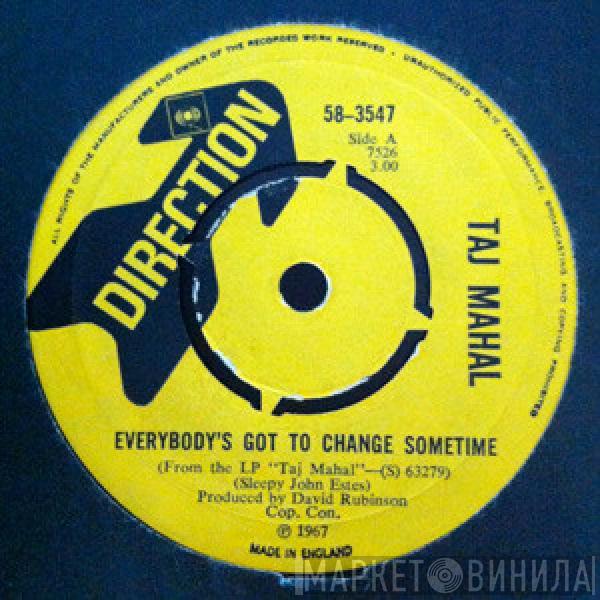Taj Mahal - Everybody's Got To Change Sometime