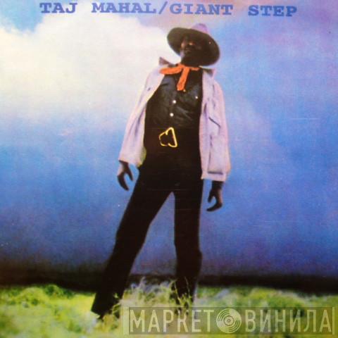 Taj Mahal  - Giant Step & De Ole Folks At Home
