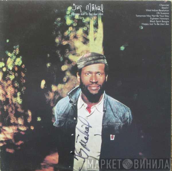  Taj Mahal  - Happy Just To Be Like I Am