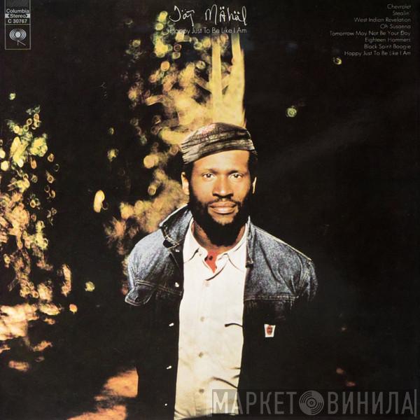  Taj Mahal  - Happy Just To Be Like I Am