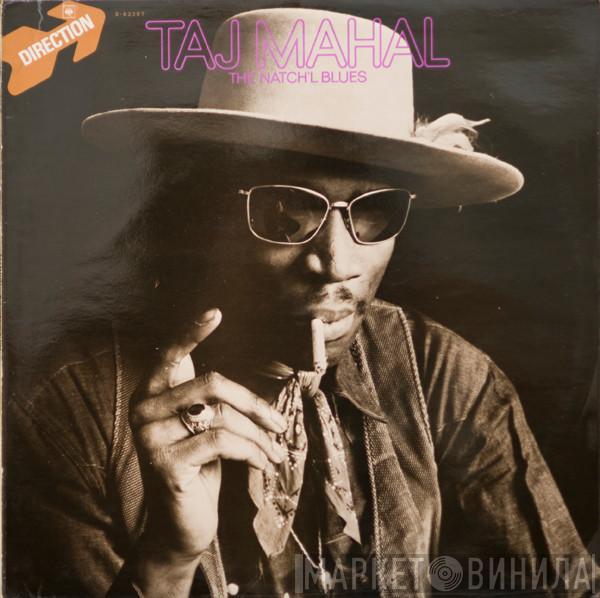  Taj Mahal  - The Natch'l Blues