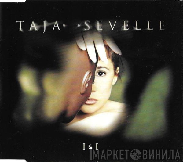  Taja Sevelle  - I & I