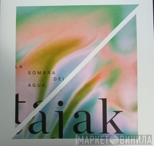 Tajak - La Sombra Del Agua