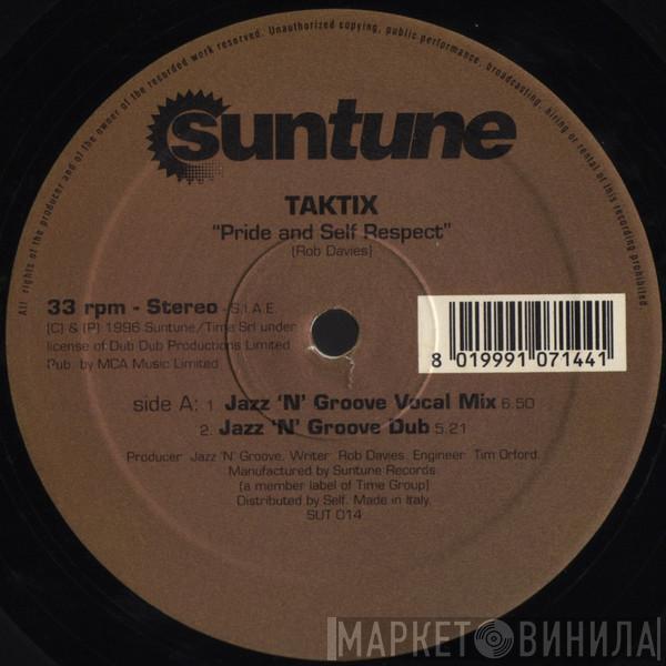 Tak Tix - Pride And Self Respect