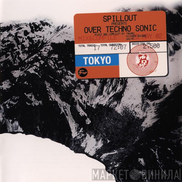 Takami, Hitoshi Ohishi, Mitsuteru Saito - Spillout Presents Over Techno Sonic