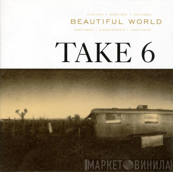 Take 6 - Beautiful World