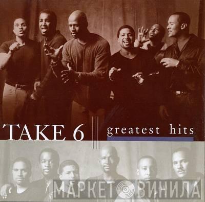  Take 6  - Greatest Hits