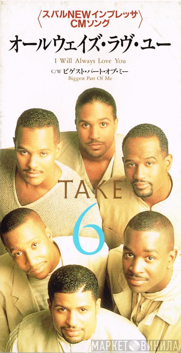  Take 6  - I Will Always Love You