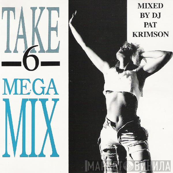  - Take 6 Mega Mix