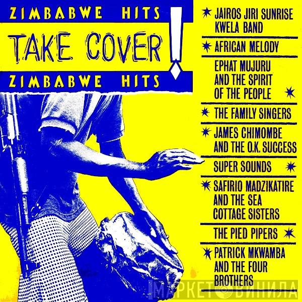  - Take Cover! (Zimbabwe Hits)