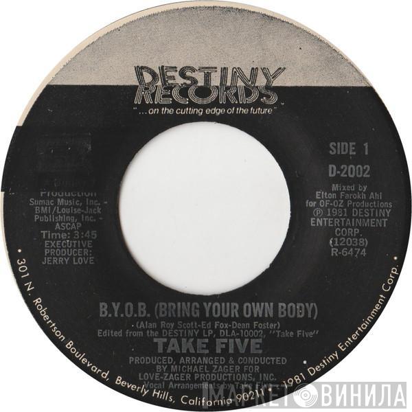 Take Five - B.Y.O.B. (Bring Your Own Body)
