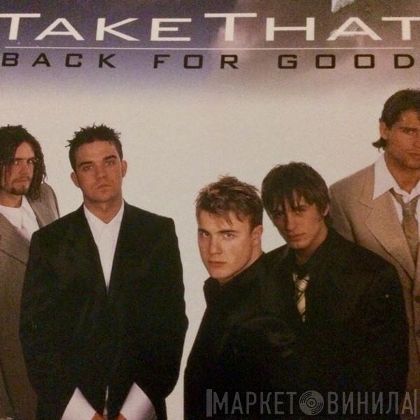  Take That  - Back For Good