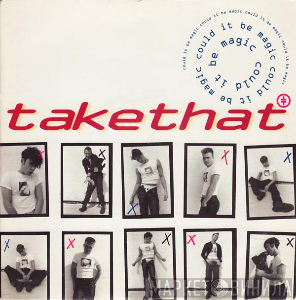 Take That - Could It Be Magic