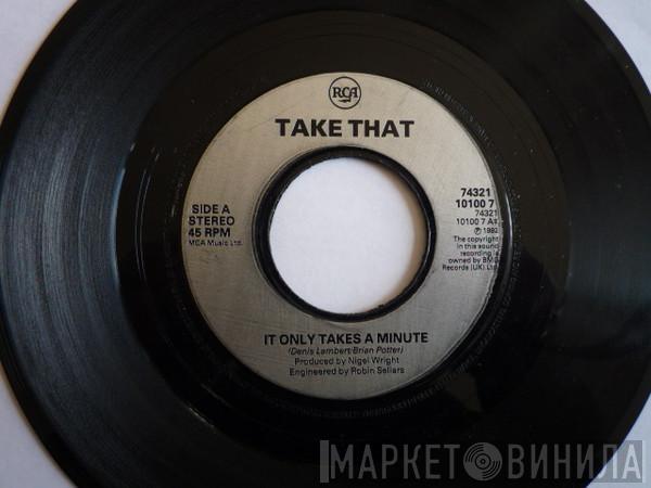  Take That  - It Only Takes A Minute