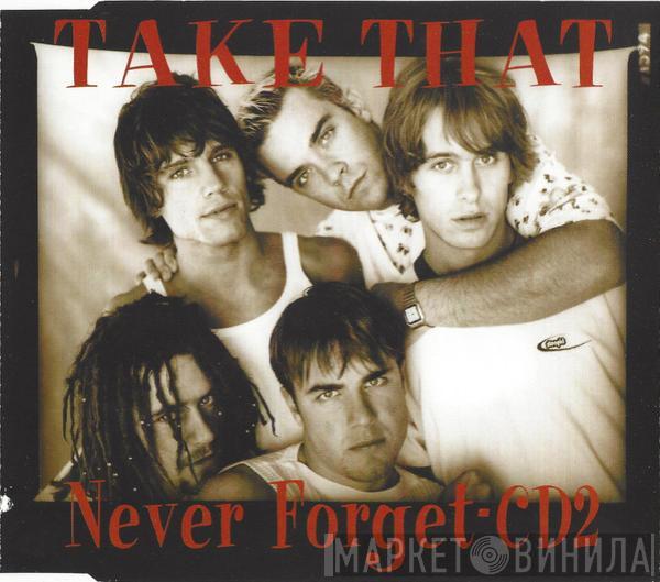 Take That - Never Forget