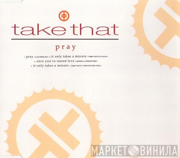  Take That  - Pray