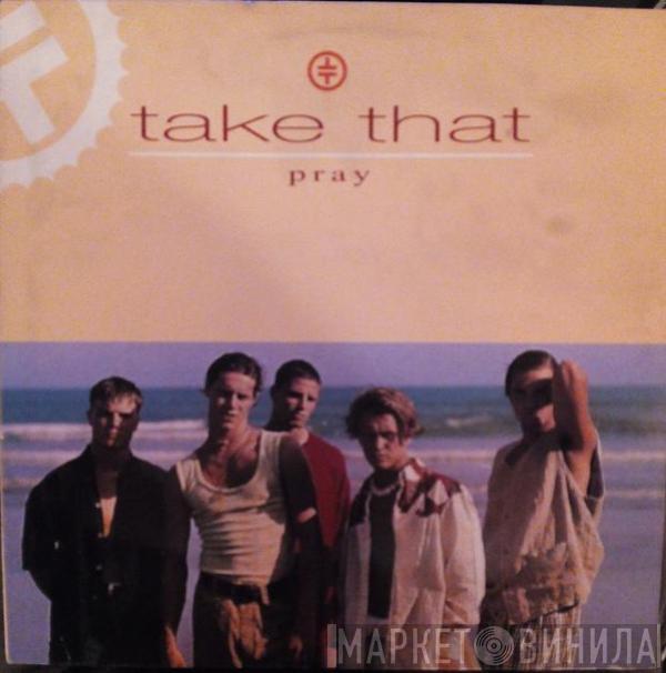  Take That  - Pray