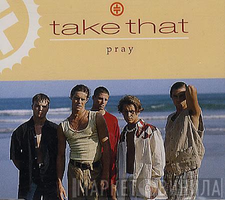  Take That  - Pray