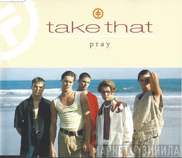  Take That  - Pray