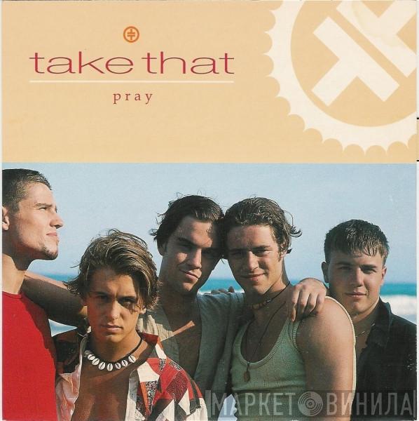  Take That  - Pray