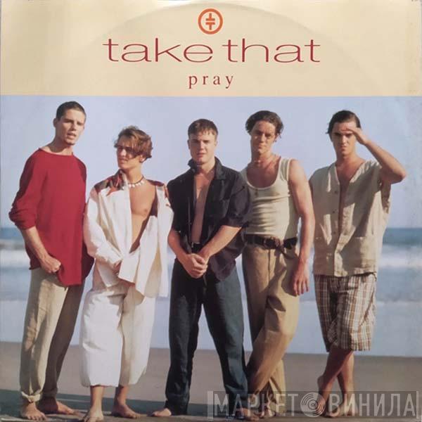  Take That  - Pray