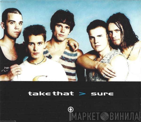  Take That  - Sure