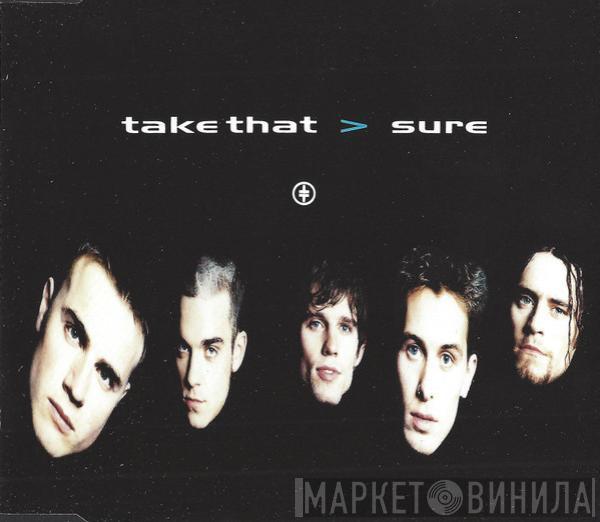  Take That  - Sure