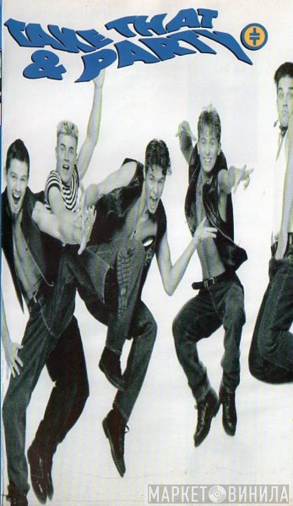  Take That  - Take That & Party