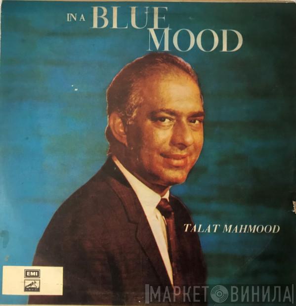  Talat Mahmood  - In A Blue Mood