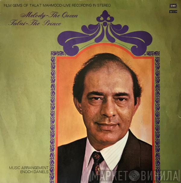 Talat Mahmood - Melody- The Queen Talat- The Prince
