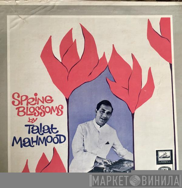  Talat Mahmood  - Spring Blossoms