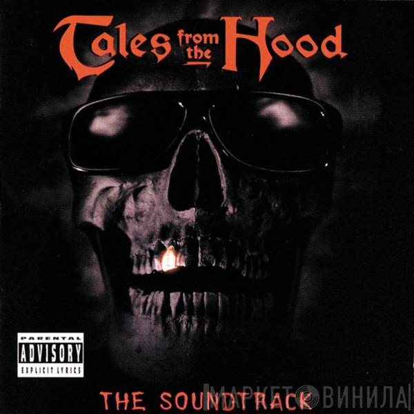  - Tales From The Hood (The Soundtrack)