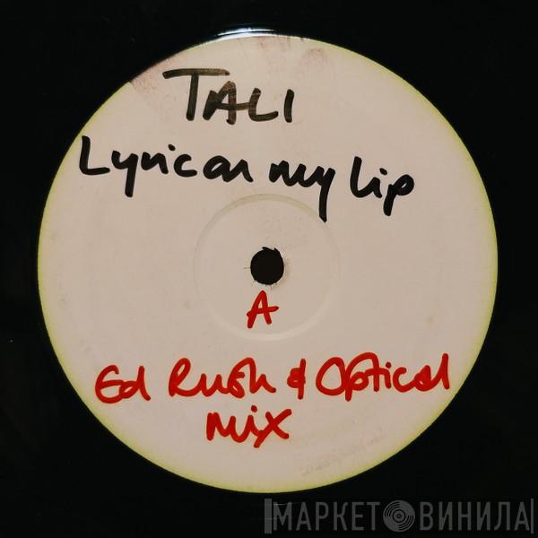  Tali  - Lyric On My Lip