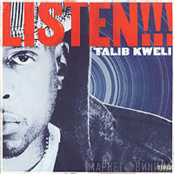  Talib Kweli  - Listen!!! / More Or Less