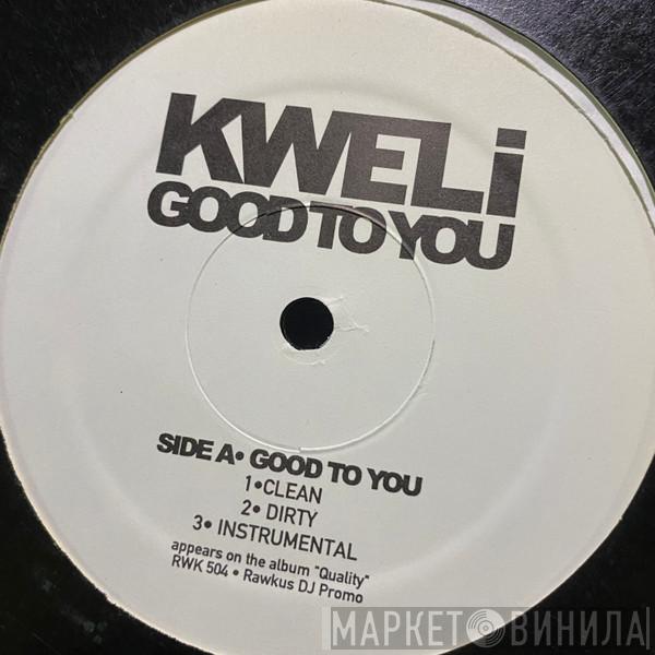 Talib Kweli - Good To You / Put It In The Air