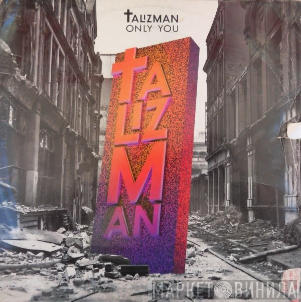 Talizman - Only You
