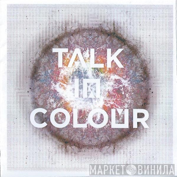 Talk In Colour - ColliderScope