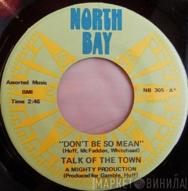 Talk Of The Town  - Don't Be So Mean / Accept Me For What I Am