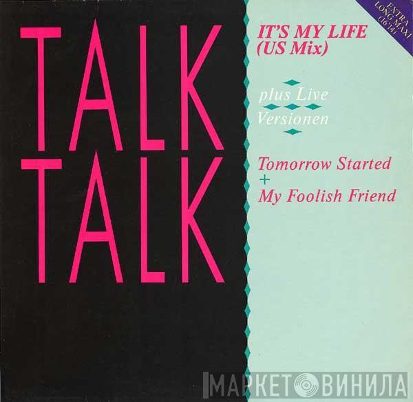  Talk Talk  - It's My Life (US Mix)