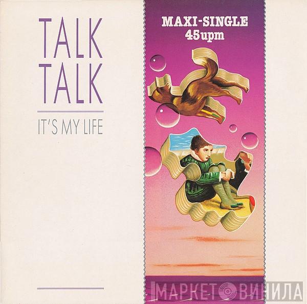  Talk Talk  - It's My Life