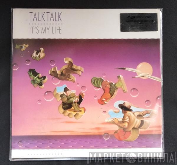 Talk Talk - It's My Life