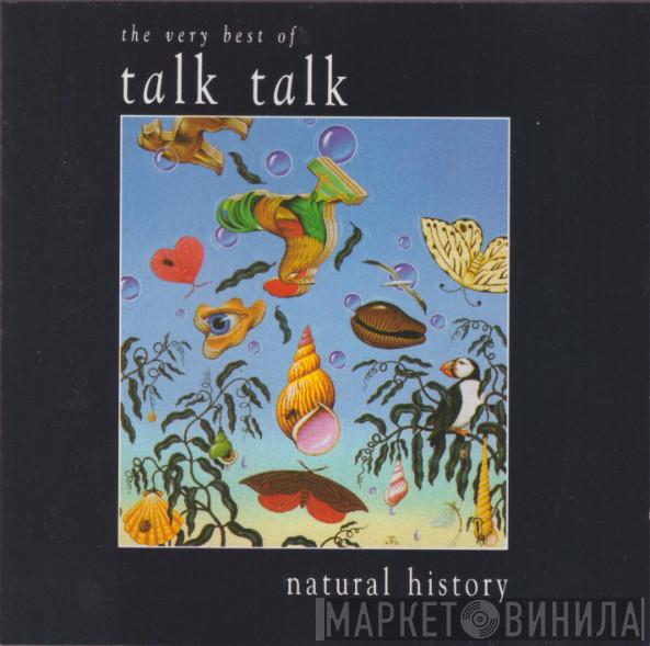 Talk Talk - Natural History (The Very Best Of Talk Talk)