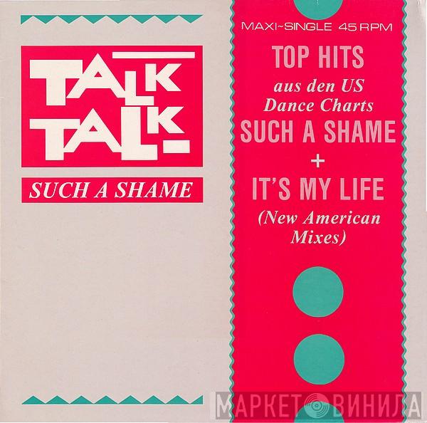 Talk Talk - Such A Shame