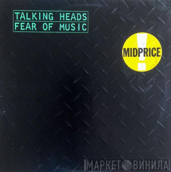  Talking Heads  - Fear Of Music